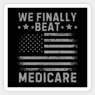 We Finally Beat Medicare Magnet